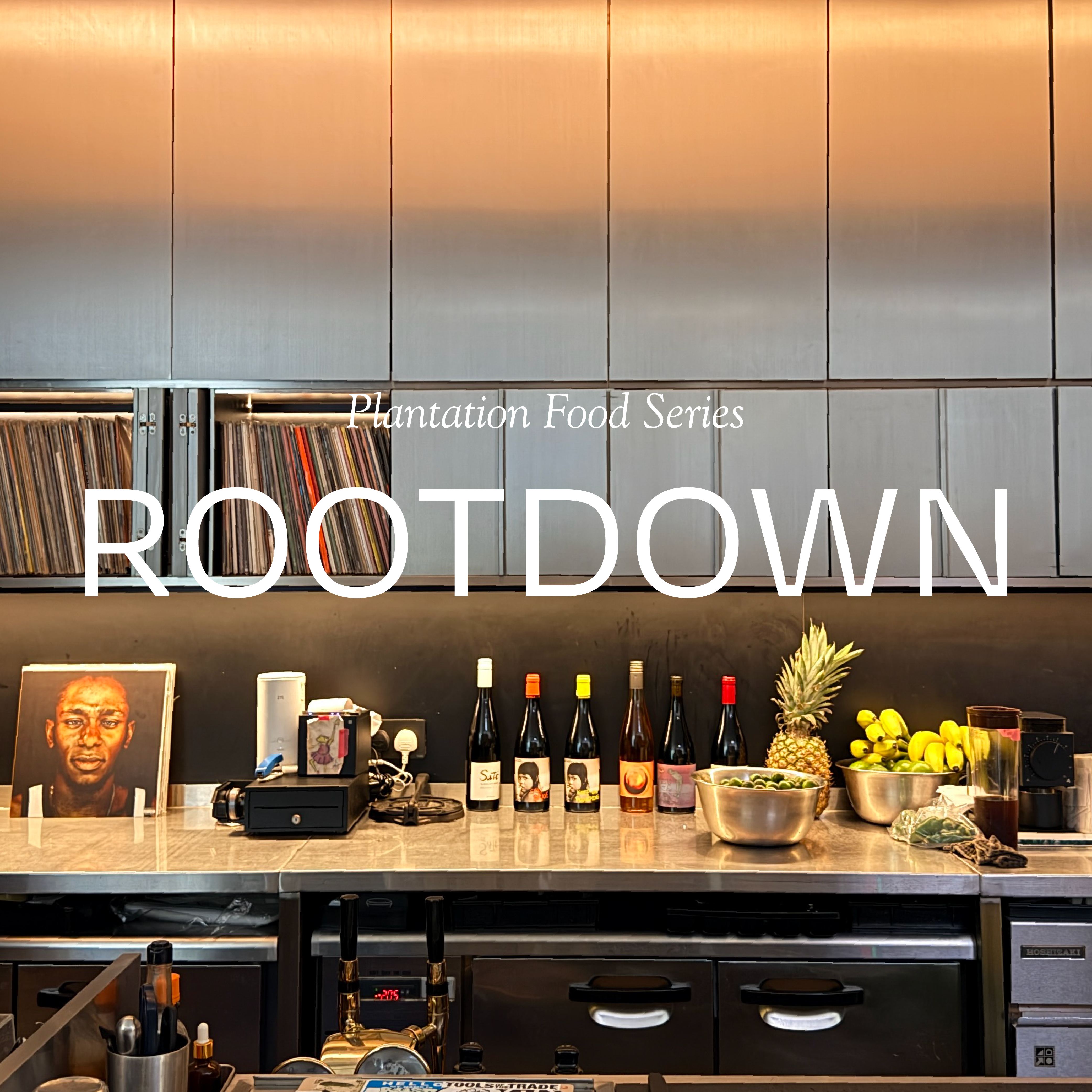 Plantation Food Series - Rootdown at Sai Ying Pun, Hong Kong